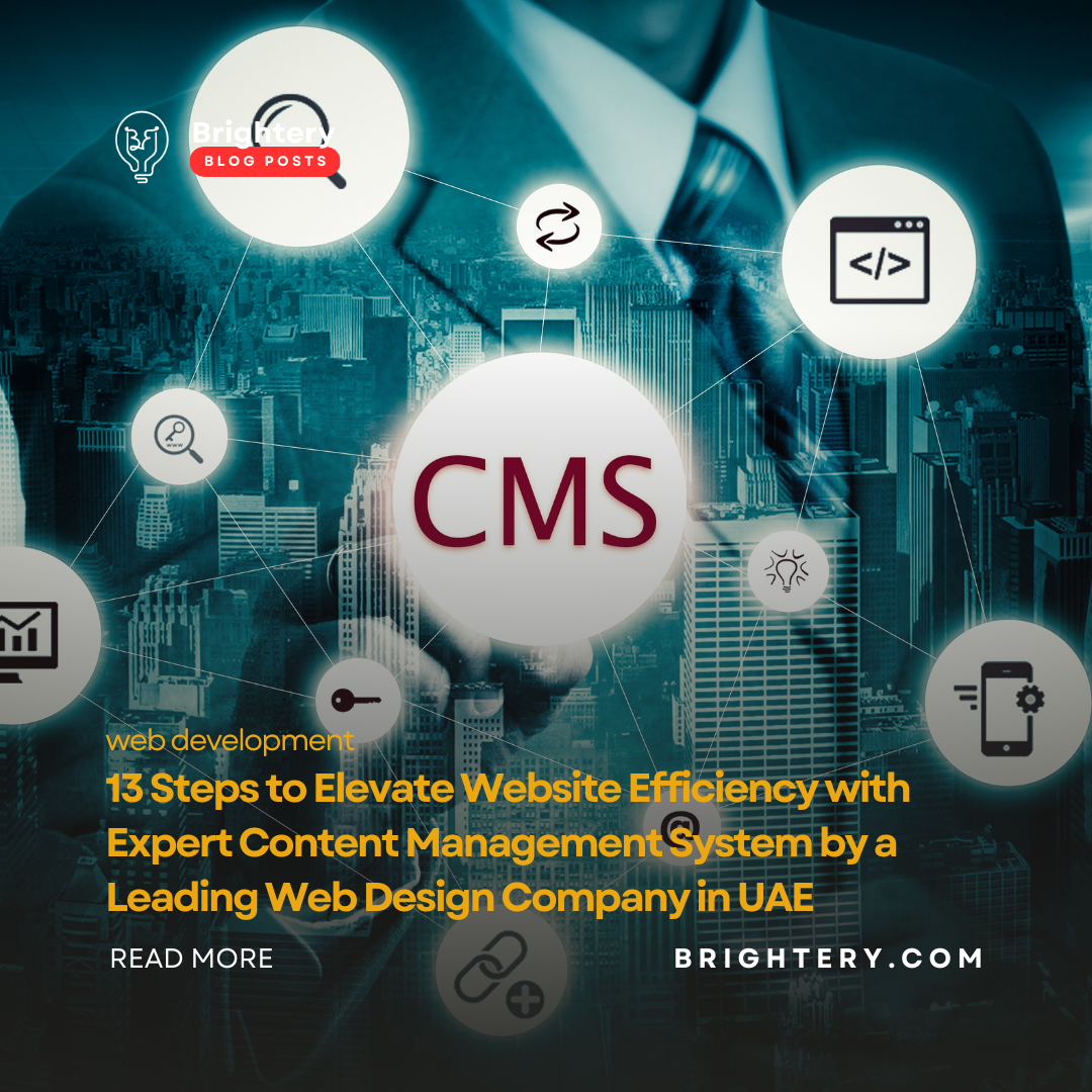 13 Steps to Elevate Website Efficiency with Expert Content Management System by a Leading Web Design Company in UAE