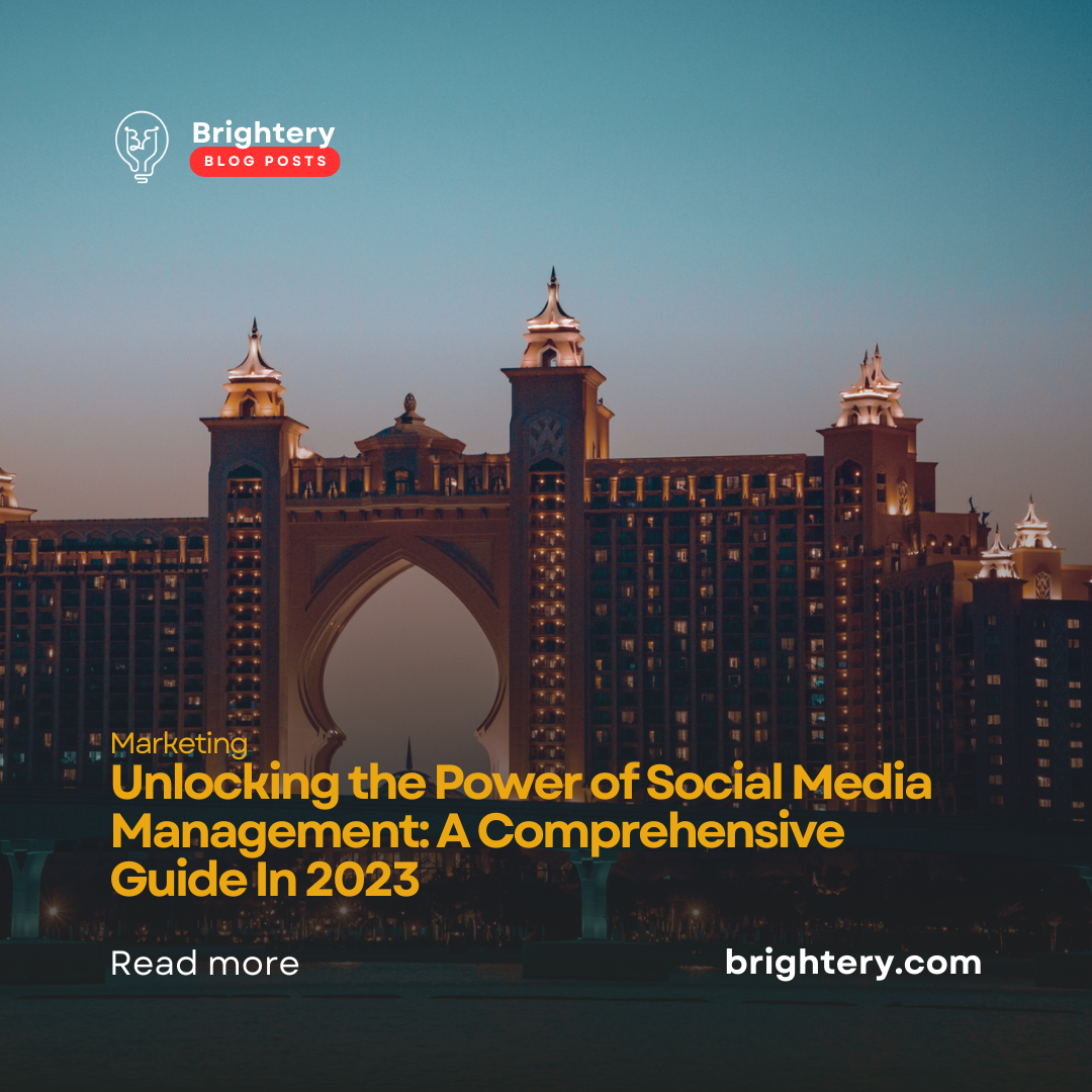Unlocking the Power of Social Media Management: A Comprehensive Guide In 2023