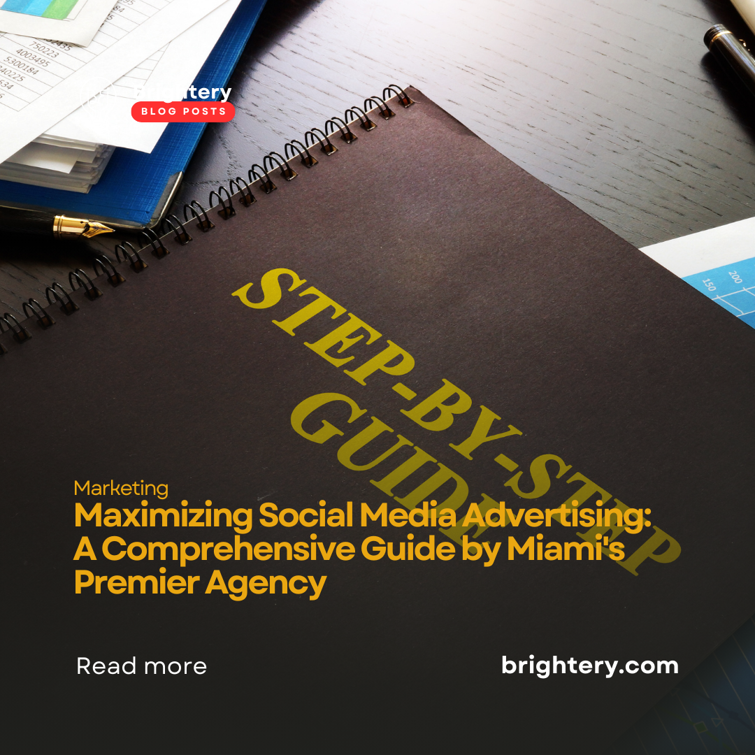 Maximizing Social Media Advertising: A Comprehensive Guide by Miami's Premier Agency