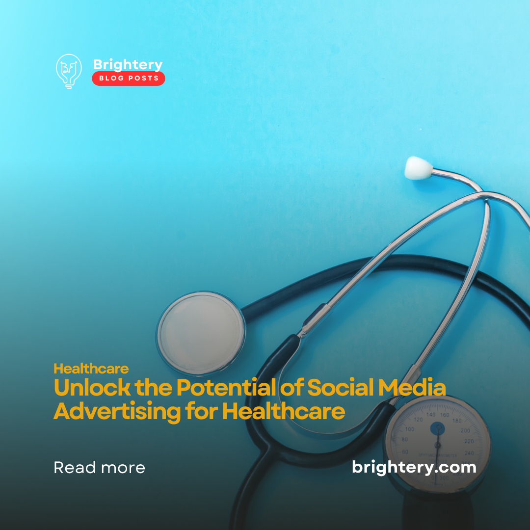 Unlock the Potential of Social Media Advertising for Healthcare