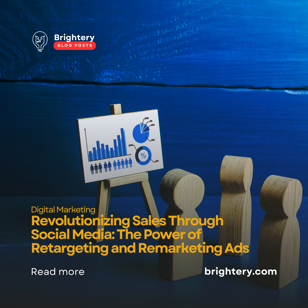 Revolutionizing Sales Through Social Media: The Power of Retargeting and Remarketing Ads