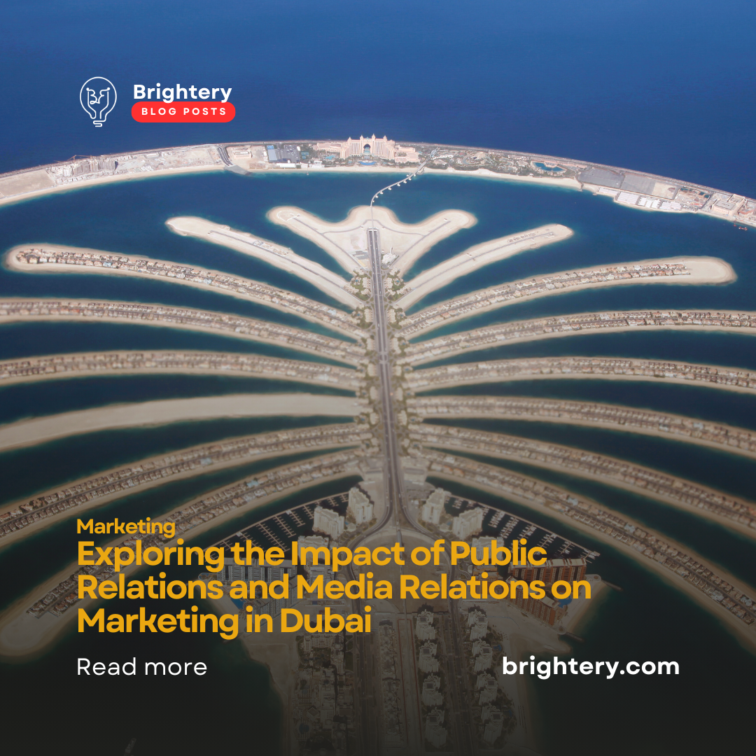 Exploring the Impact of Public Relations and Media Relations on Marketing in Dubai