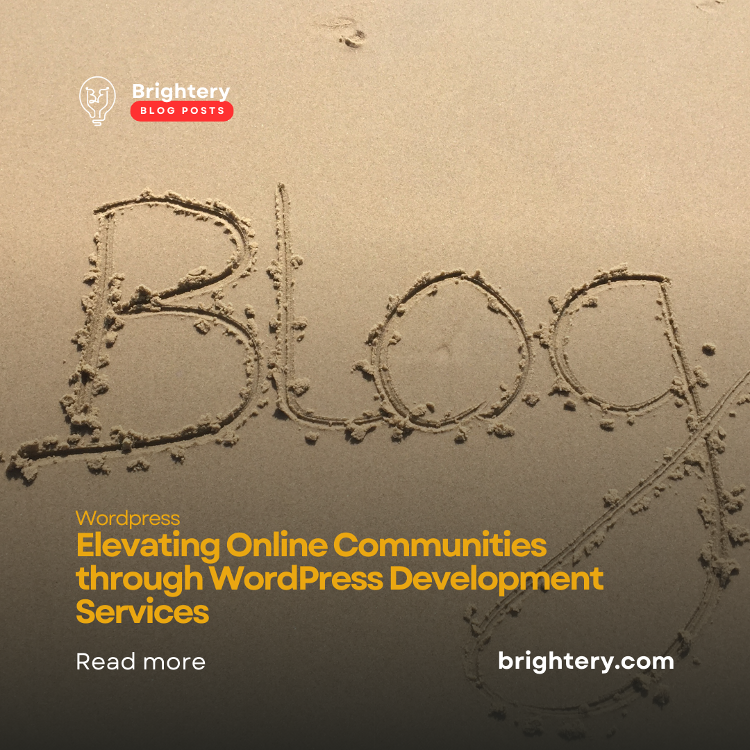 Elevating Online Communities through WordPress Development Services