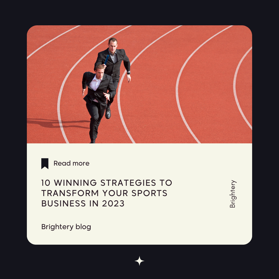 10 Winning Strategies to Transform Your Sports Business in 2023