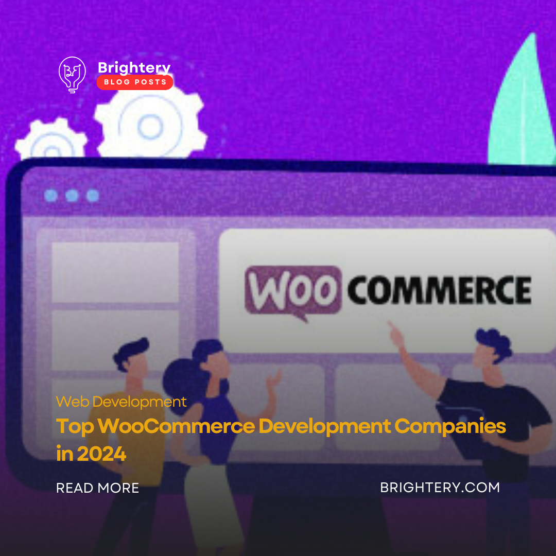 Top WooCommerce Development Companies in 2024