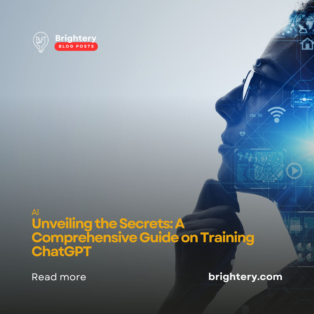 Unveiling the Secrets: A Comprehensive Guide on Training ChatGPT