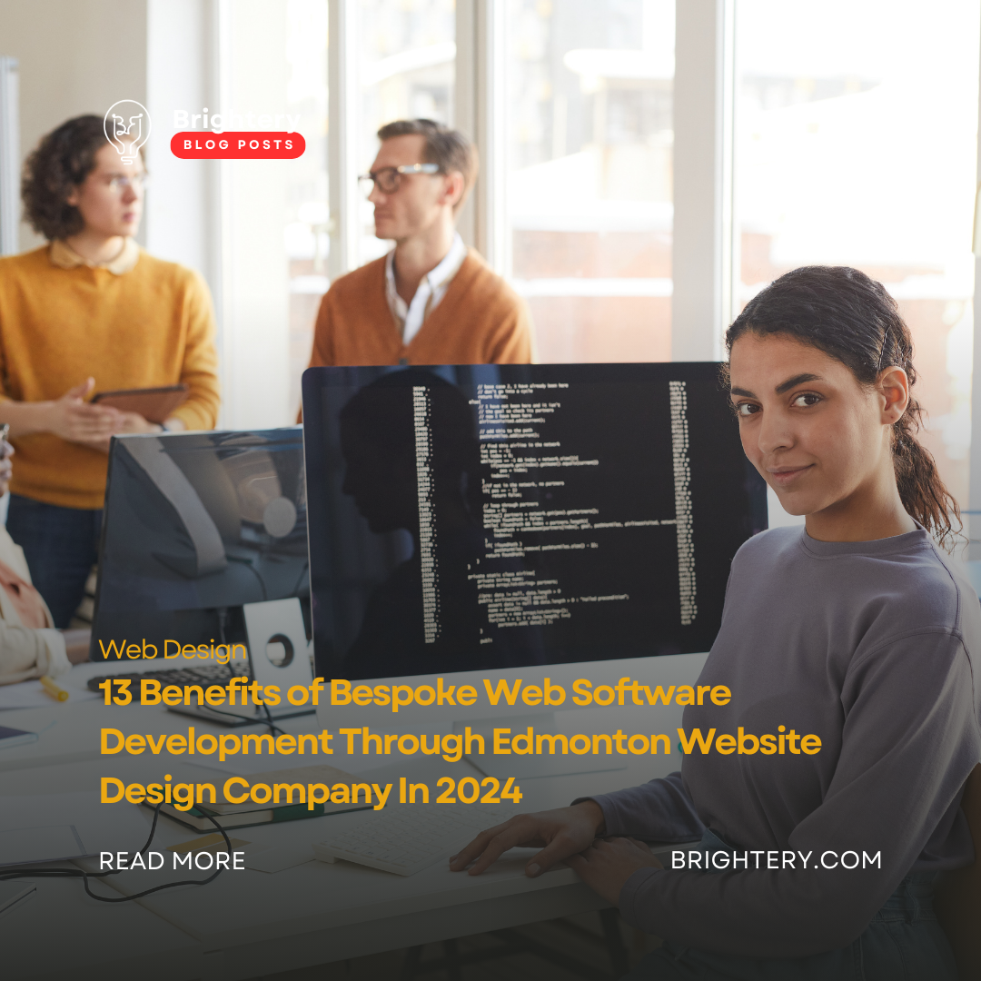 13 Benefits of Bespoke Web Software Development Through Edmonton Website Design Company In 2024