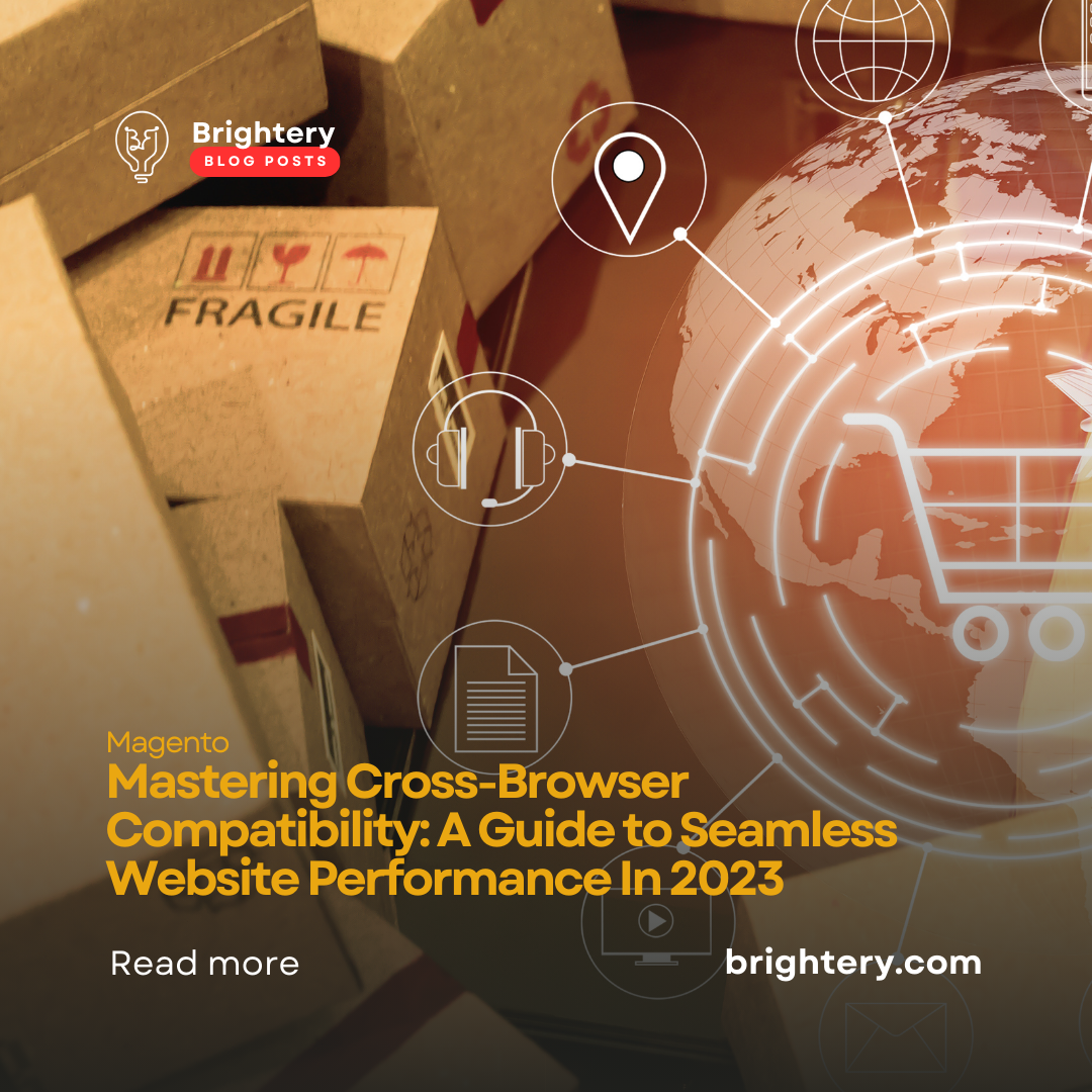 Mastering Cross-Browser Compatibility: A Guide to Seamless Website Performance In 2023