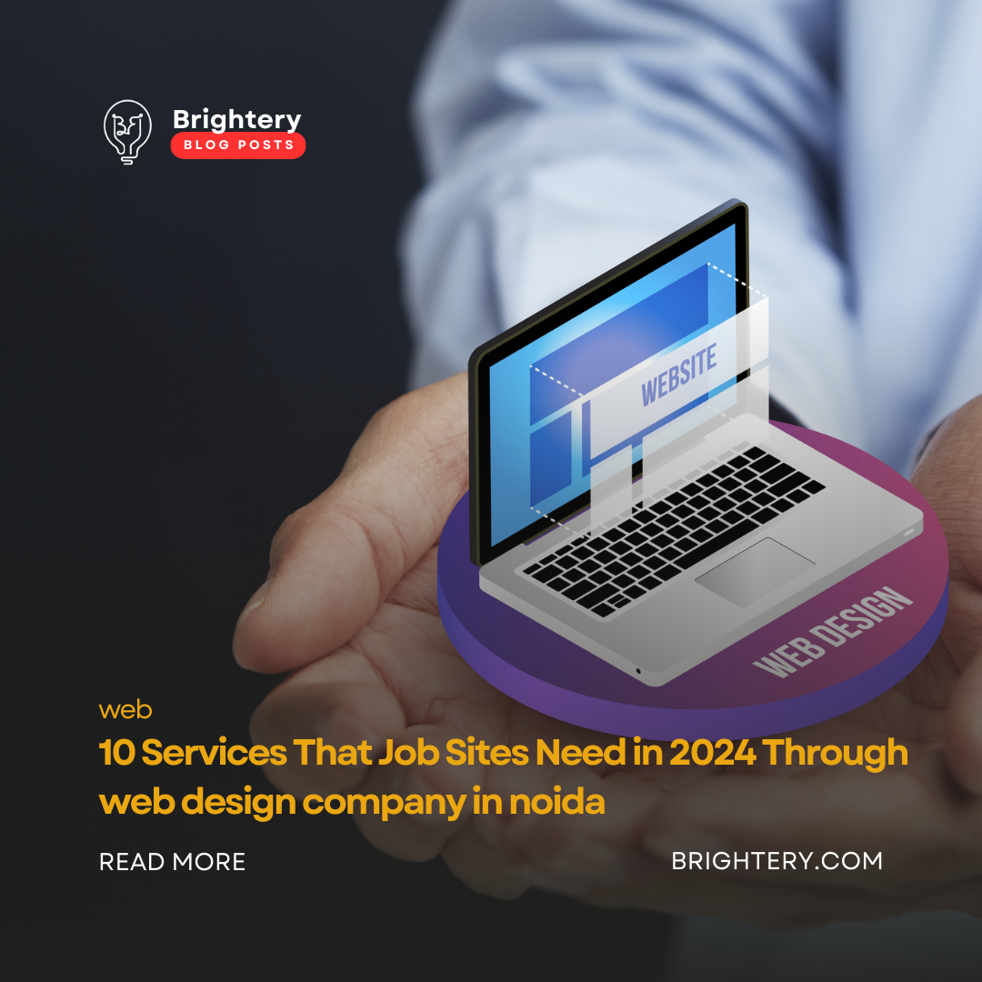 10 Services That Job Sites Need in 2024 Through web design company in noida