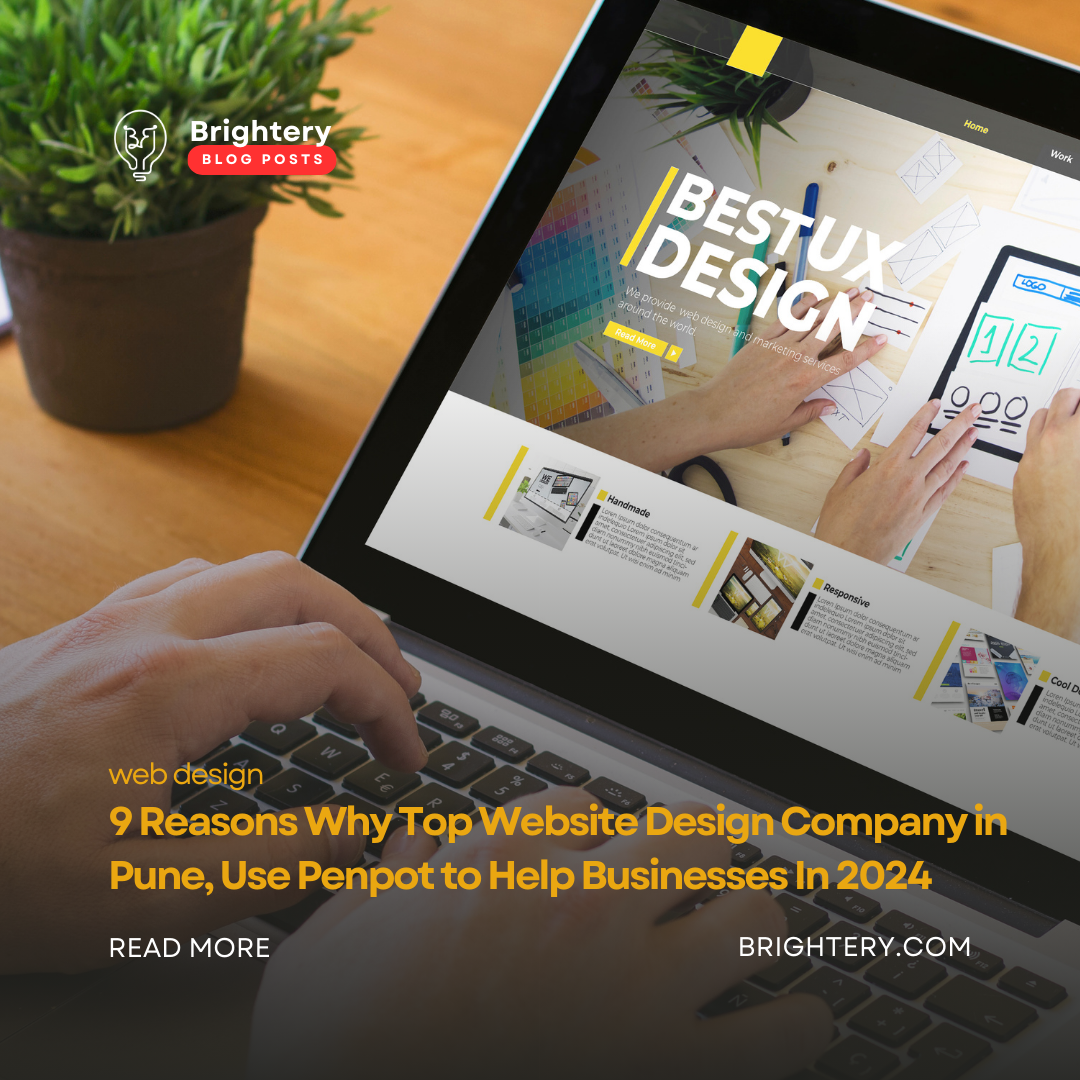9 Reasons Why Top Website Design Company in Pune, Use Penpot to Help Businesses In 2024