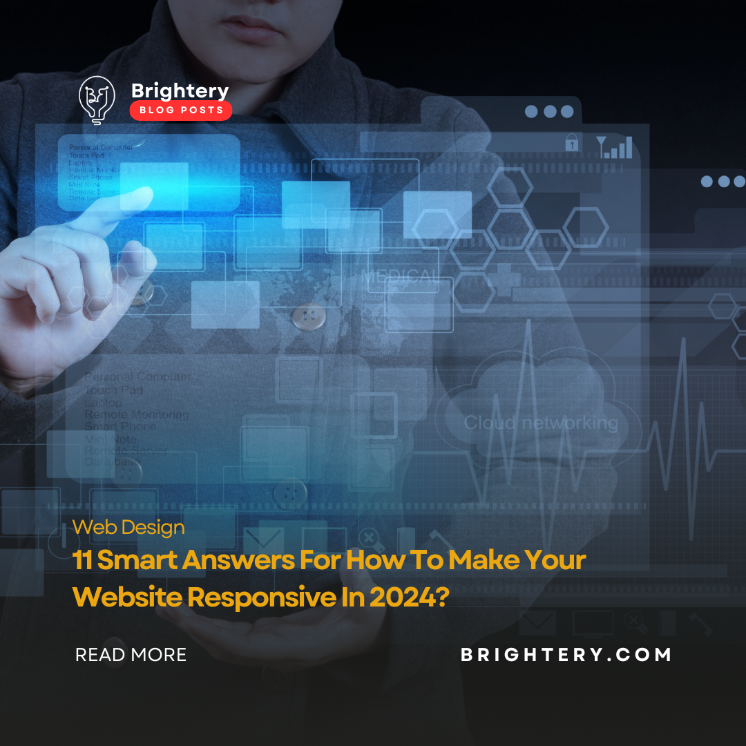 11 Smart Answers For How To Make Your Website Responsive In 2024?