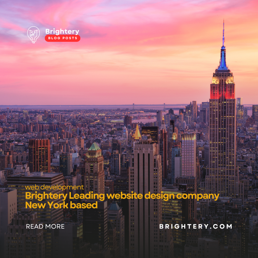 Brightery Leading website design company New York based