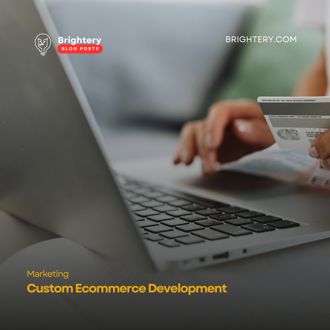 Custom Ecommerce Development