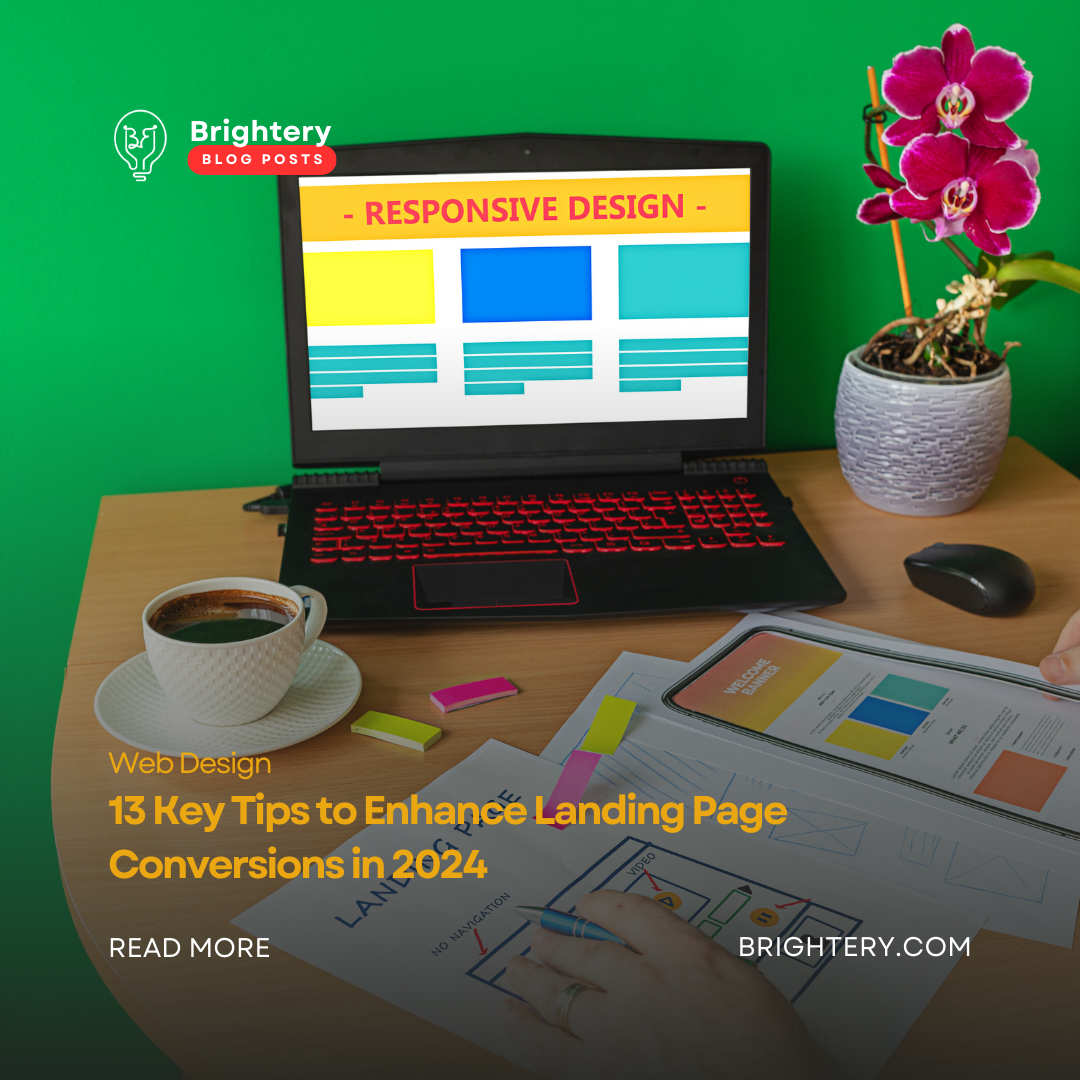 13 Key Tips to Enhance Landing Page Conversions in 2024