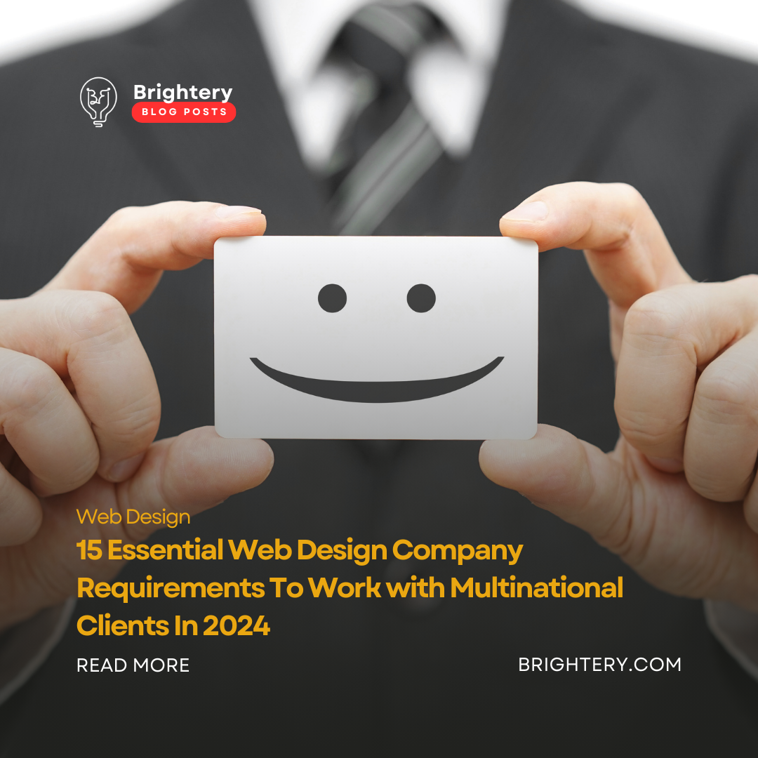 15 Essential Web Design Company Requirements To Work with Multinational Clients In 2024