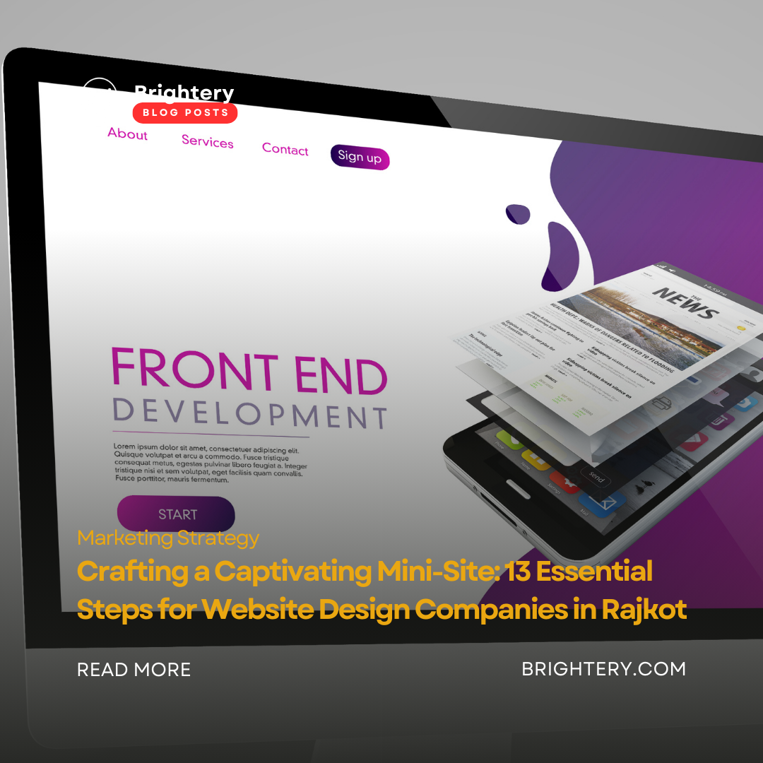 Crafting a Captivating Mini-Site: 13 Essential Steps for Website Design Companies in Rajkot