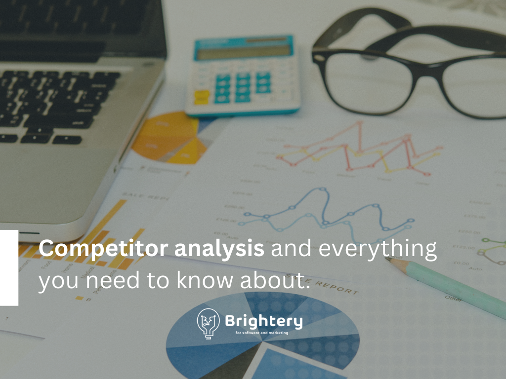 Competitor Analysis and everything you might need to know about it.