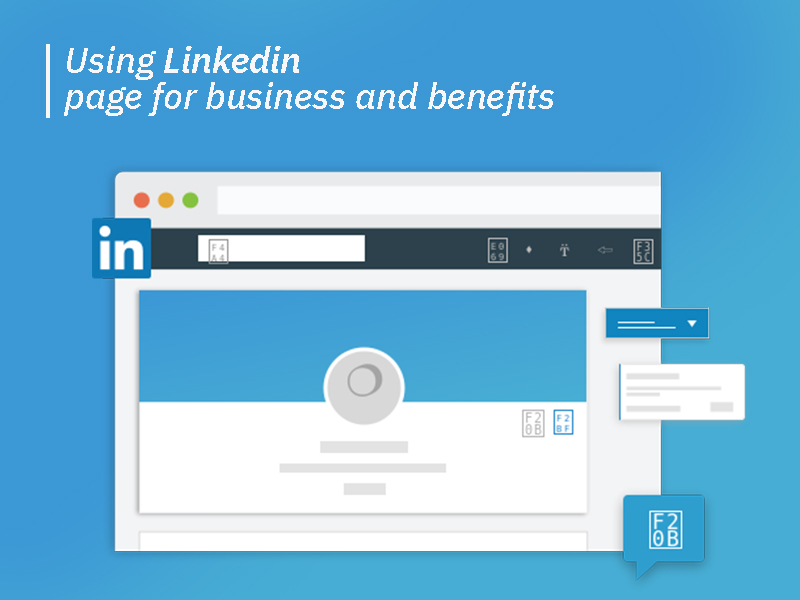 Using LinkedIn page for business and benefits