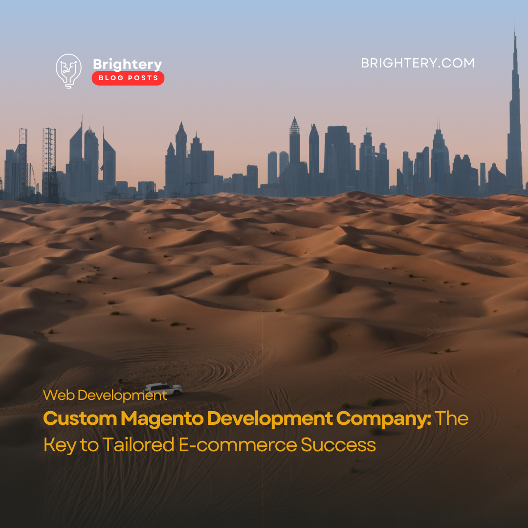 Custom Magento Development Company: The Key to Tailored E-commerce Success