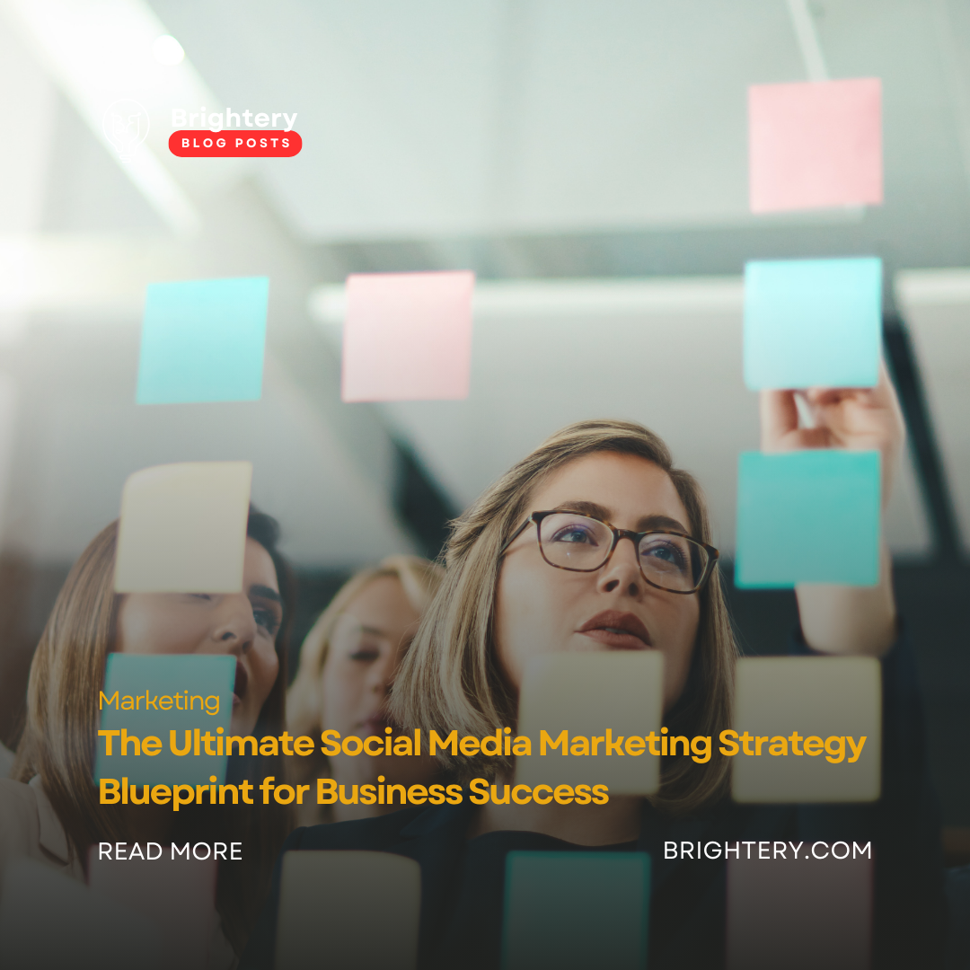 The Ultimate Social Media Marketing Strategy Blueprint for Business Success