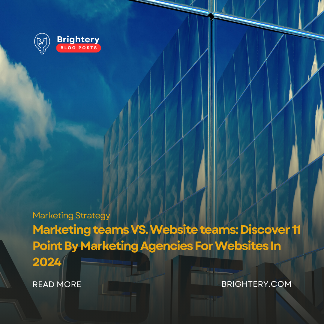 Marketing teams VS. Website teams: Discover 11 Point By Marketing Agencies For Websites In 2024