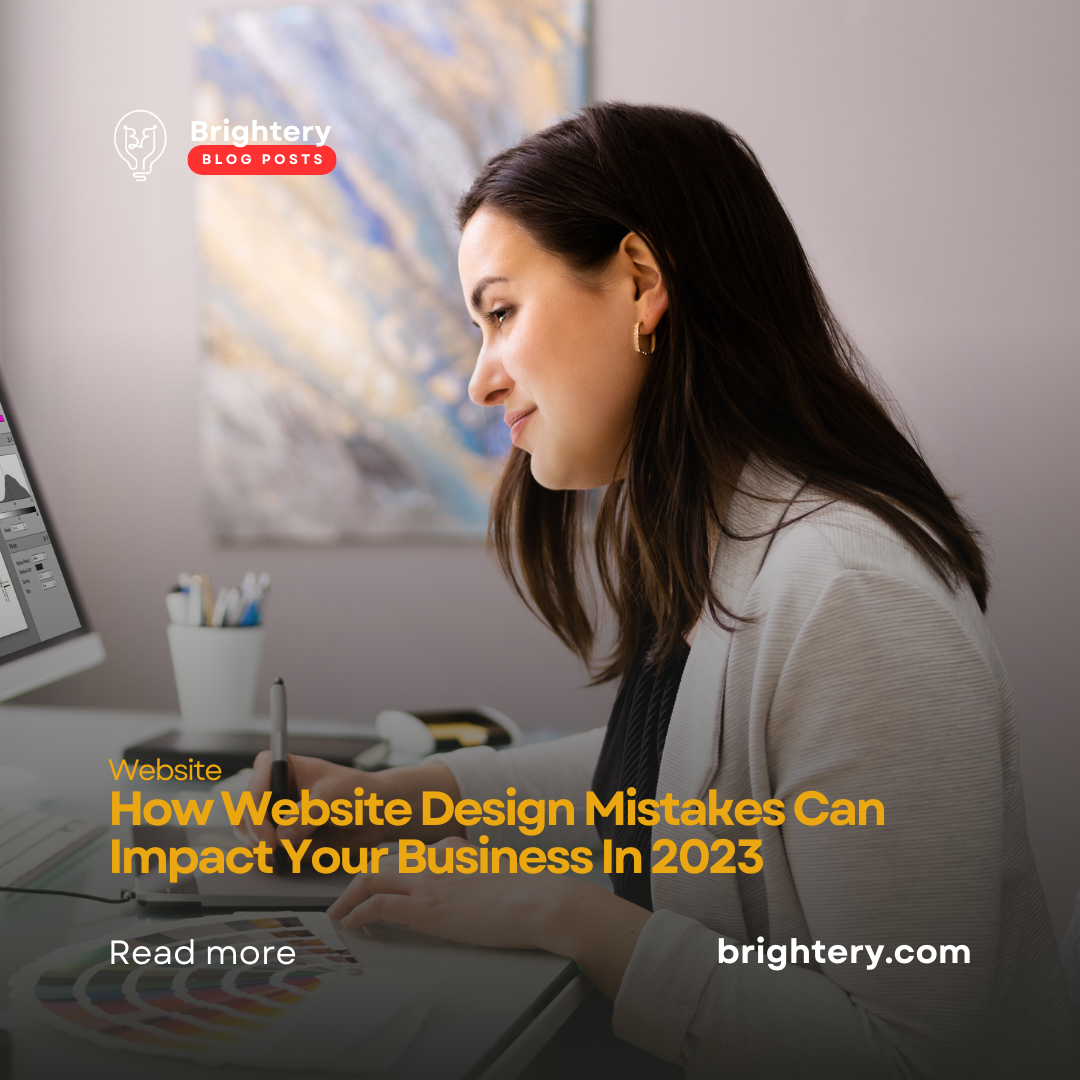 How Website Design Mistakes Can Impact Your Business In 2023
