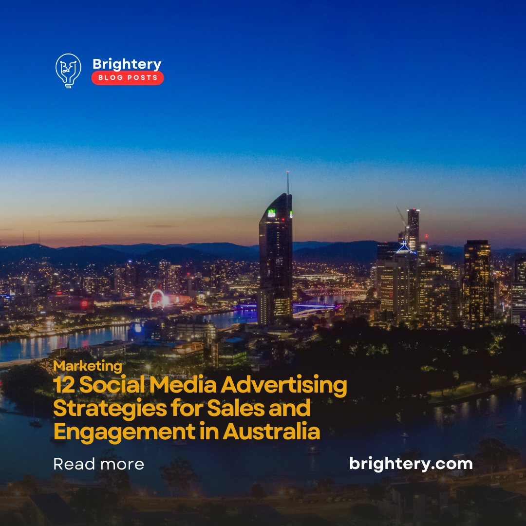 12 Social Media Advertising Strategies for Sales and Engagement in Australia