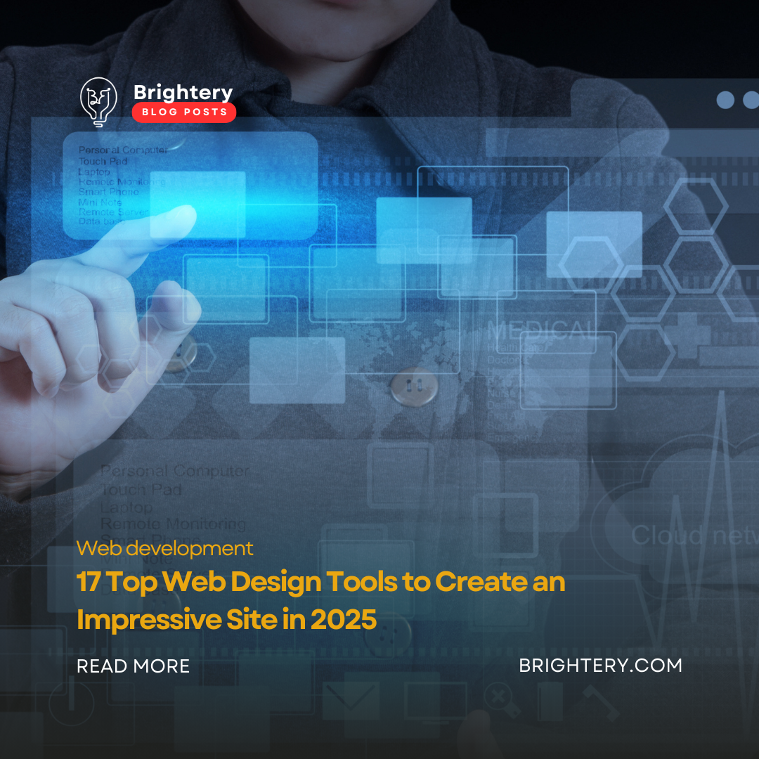 17 Top Web Design Tools to Create an Impressive Site in 2025