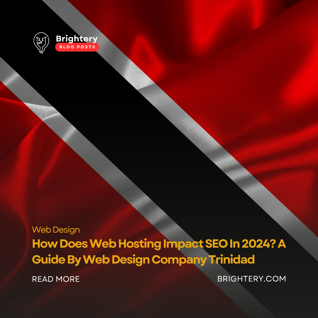 How Does Web Hosting Impact SEO In 2024? A Guide By Web Design Company Trinidad