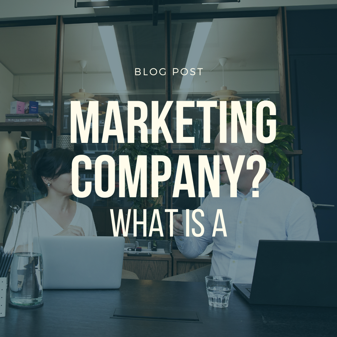 What is a marketing company?