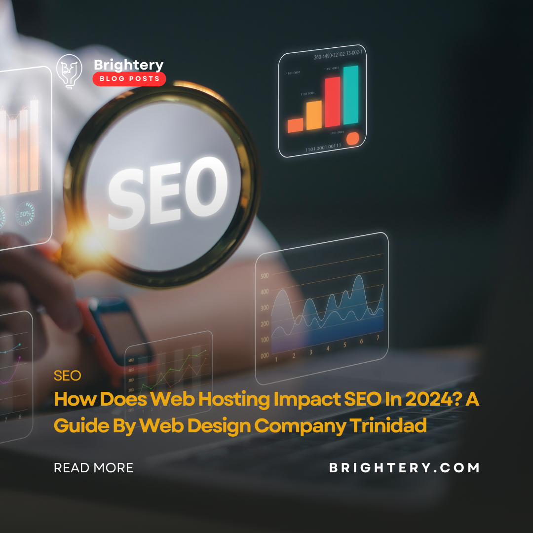 How Does Web Hosting Impact SEO In 2024? A Guide By Web Design Company Trinidad
