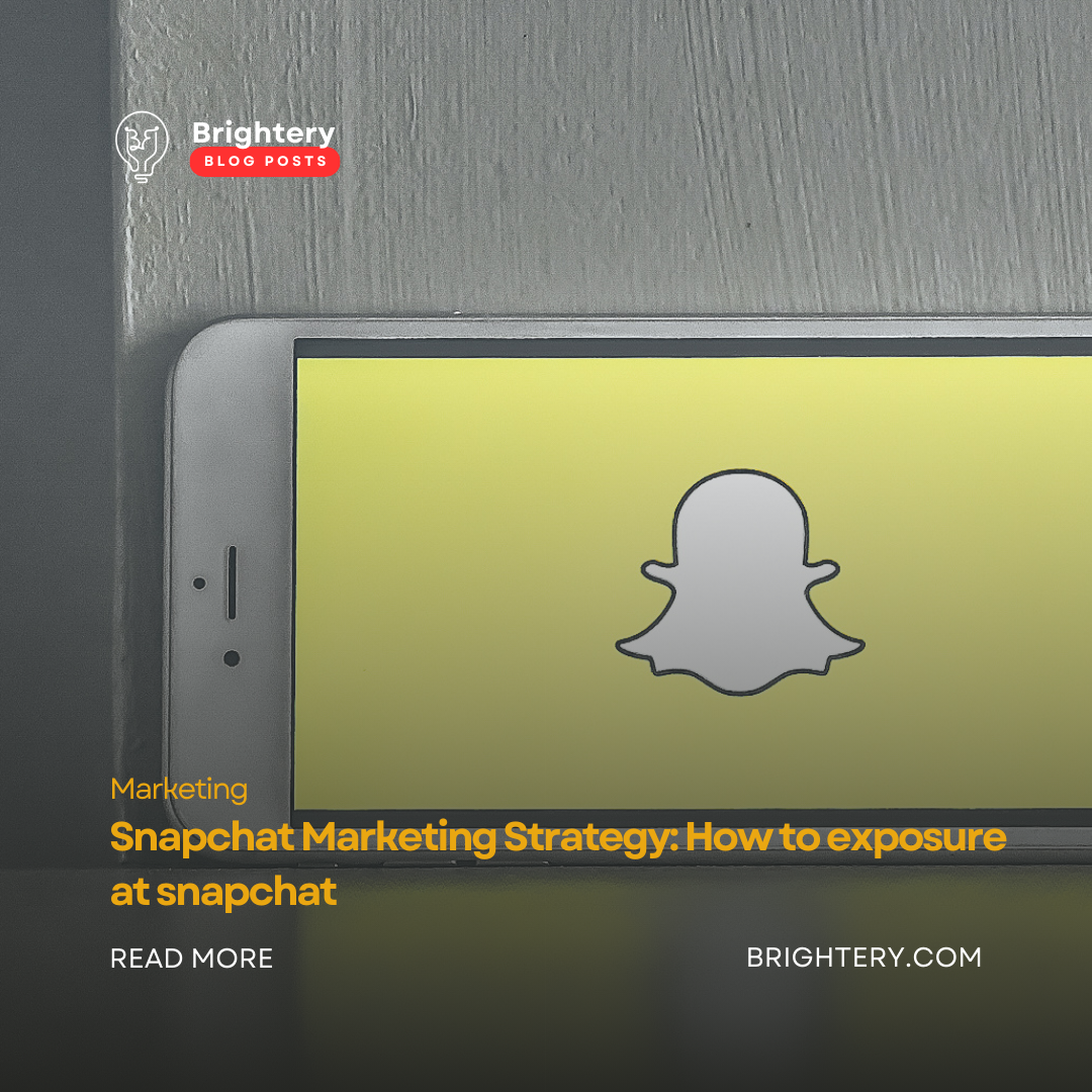 Snapchat Marketing Strategy: How to exposure at snapchat