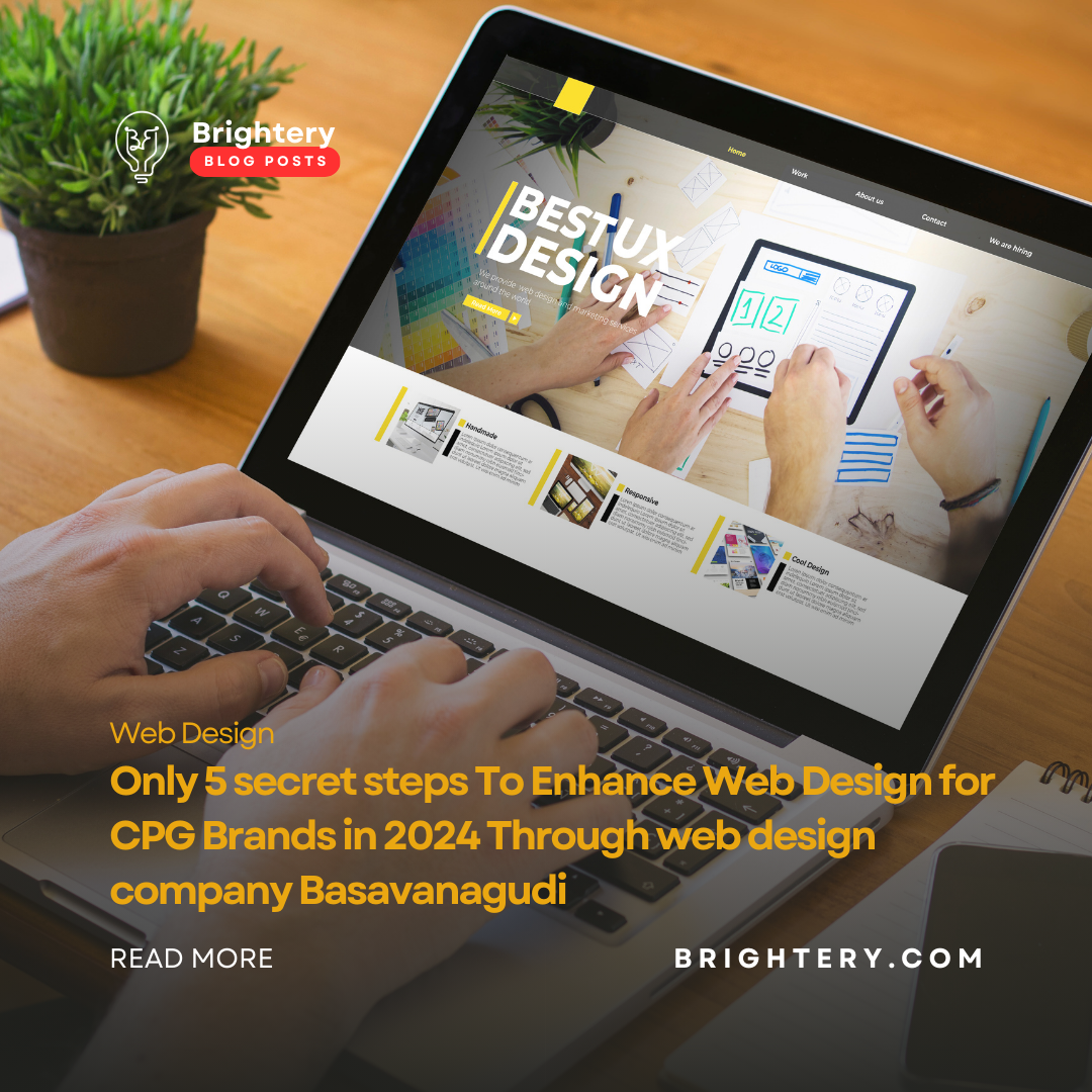 Only 5 secret steps To Enhance Web Design for CPG Brands in 2024 Through web design company Basavanagudi