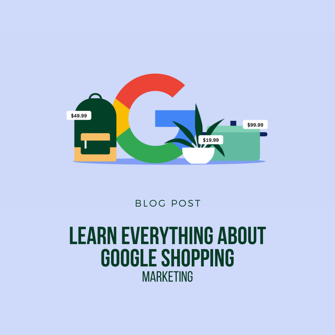 Learn everything about Google Shopping